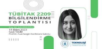About the TUBITAK 2209 Research Project Support Programme for Undergraduate Students Information Meeting