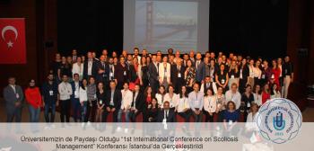 Üniversitemizin de Paydaşı Olduğu “1st International Conference on Scoliosis Management” Konferansı İstanbul’da Gerçekleştirildi