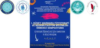 I. Güney Marmara Fizyoterapi ve Rehabilitasyon Bölümleri Öğrenci Sempozyumu Hakkında