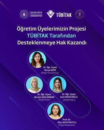 Our Faculty Members' Project Has Been Approved For Funding By TÜBİTAK